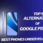 Google Pixel 10a Alternatives